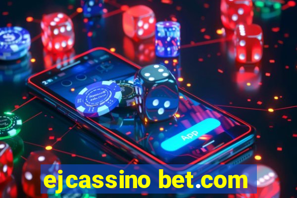 ejcassino bet.com